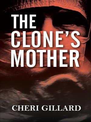 cover image of The Clone's Mother